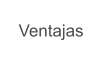 Ventajas